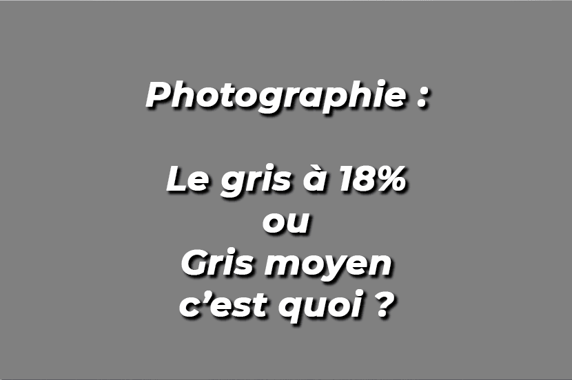 Le gris moyen 18%