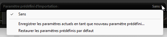 Paramètres prédéfinis d'importation dans Lightroom Classic