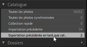 Exportation précédente en tant que catalogue dans Lightroom Classic