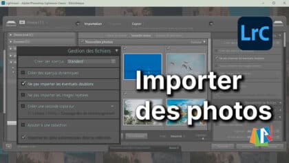 Importer des photos dans Lightroom Classic