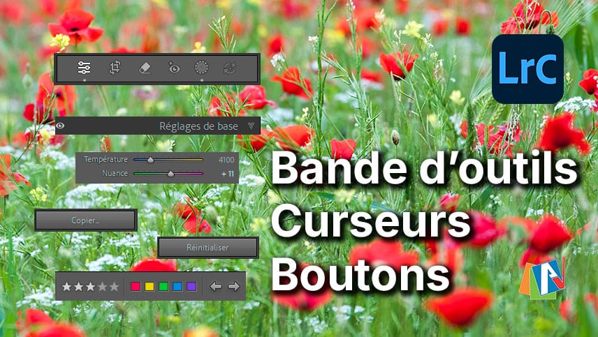 Bande d'outils, curseurs, boutons dans Lightroom Classic