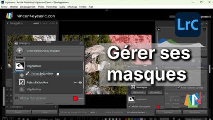 Gérer ses masques dans Lightroom Classic