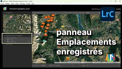 Panneau Emplacements enregistrés de Lightroom Classic