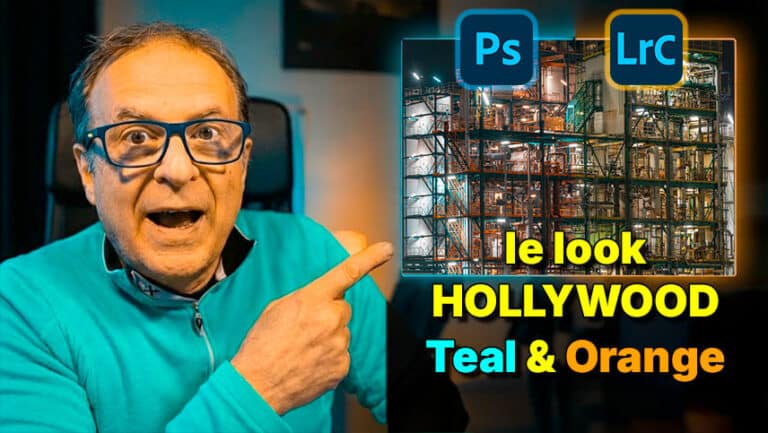 Style Teal and Orange Hollywood avec Photoshop et Lightroom Classic